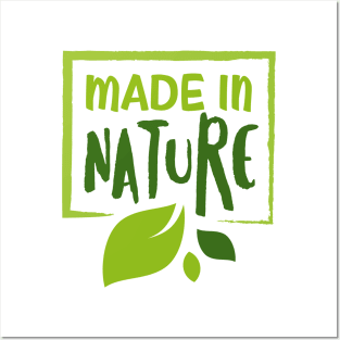 Made In Nature Posters and Art